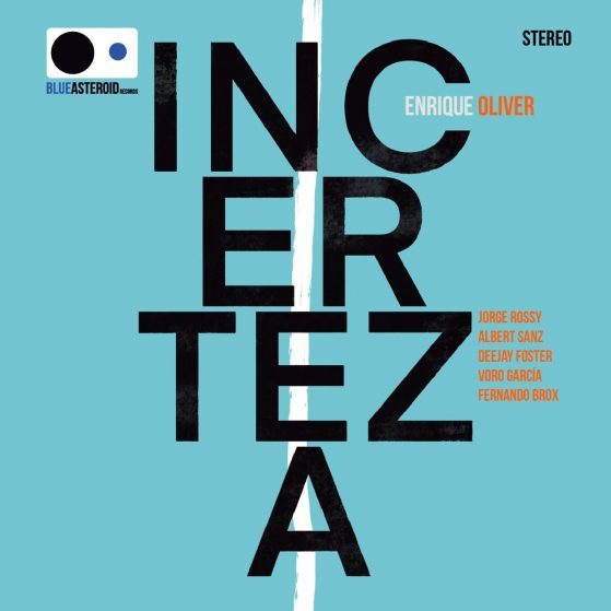 Incerteza_by_Enrique Oliver Quartet